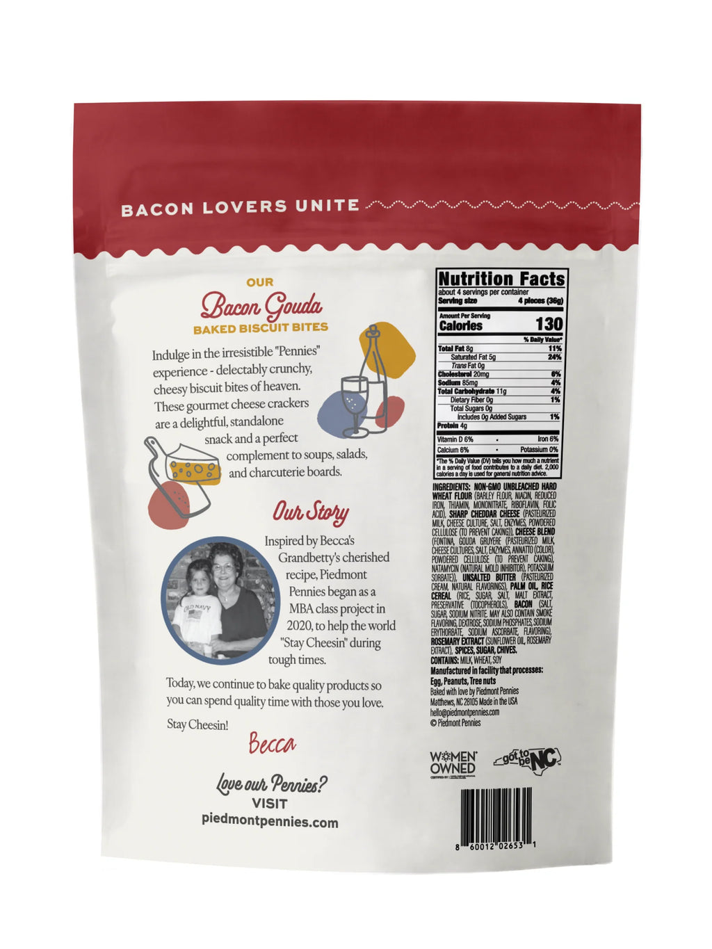 NEW LIMITED RELEASE, BACON GOUDA PIEDMONT PENNIES