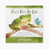 Anne Neilson Fully Rely on God Book